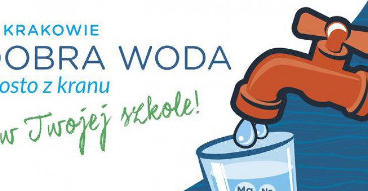 Kraków: Rusza II edycja programu „Dobra woda prosto z kranu w Twojej szkole!” Kraków: Rusza II edycja programu „Dobra woda prosto z kranu w Twojej szkole!”