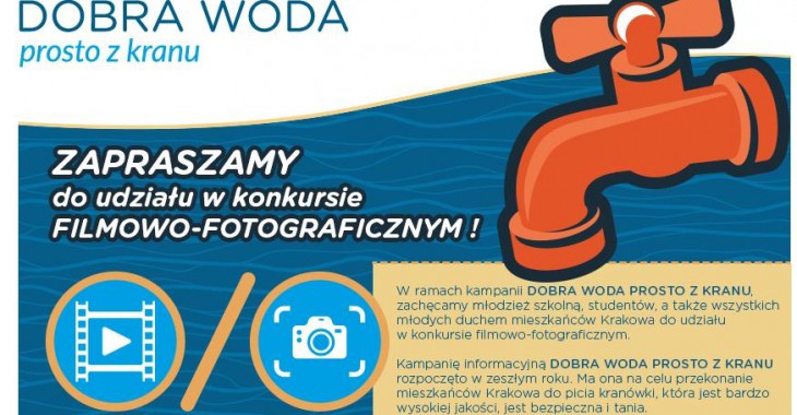 Konkurs filmowo-fotograficzny Wodociągów Krakowskich Konkurs filmowo-fotograficzny Wodociągów Krakowskich