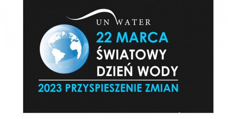 22 marca - Światowy Dzień Wody 22 marca - Światowy Dzień Wody
